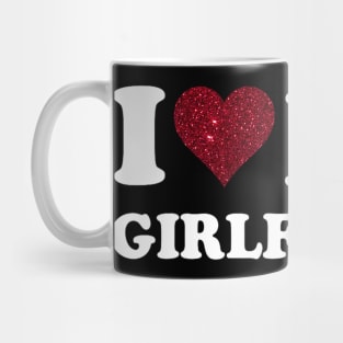 I Love My Girlfriend Gf I Heart My Girlfriend GF Funny Mug